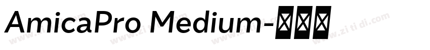 AmicaPro Medium字体转换 AmicaPro Medium字体转换